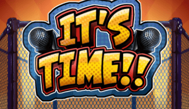 IT'S TIME!!