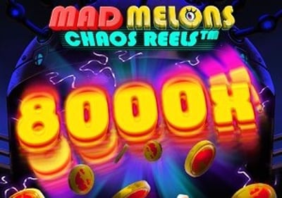 Mad Melons Chaos Reels