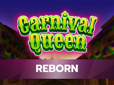 Carnival Queen - Reborn
