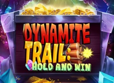 Dynamite Trail Hold and Win