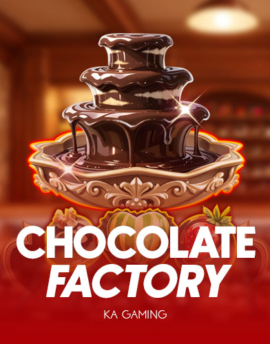 Chocolate Factory Fusion Reels