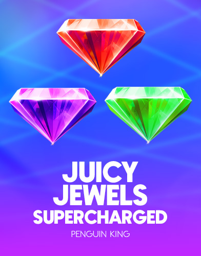 Juicy Jewels Supercharged