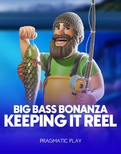 Big Bass Bonanza - Keeping it Reel