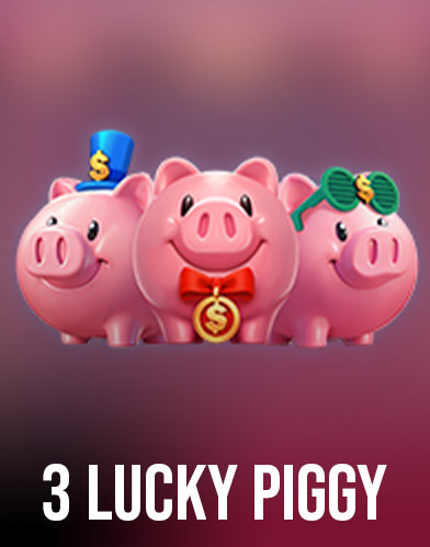 3 Lucky Piggy
