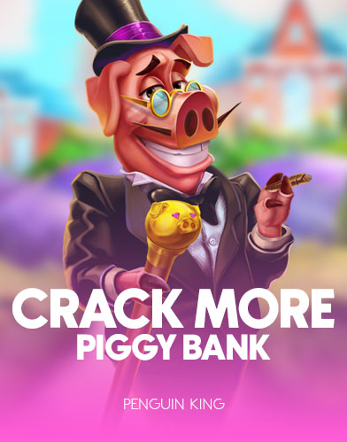 Crack More Piggy Banks