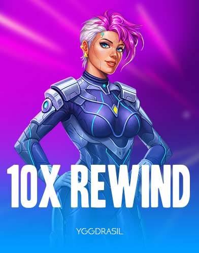 10x Rewind