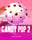 Candy Pop 2